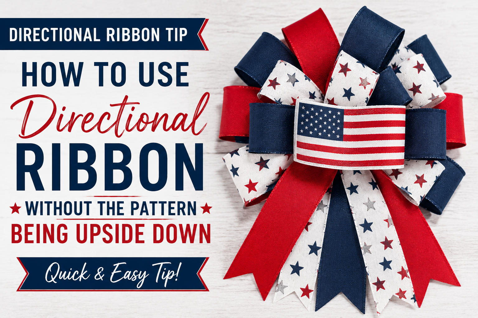 Directional ribbon tutorial graphic showing a patriotic bow with American flag ribbon placed right side up.