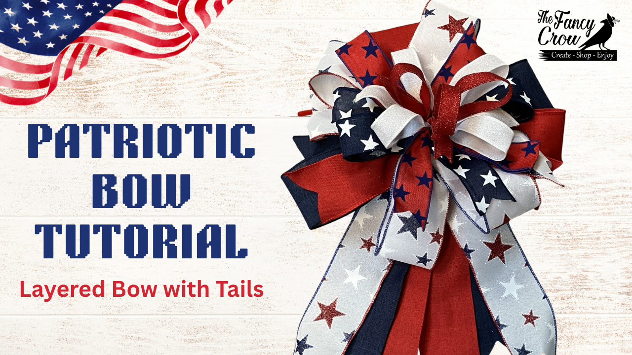 Patriotic bow tutorial with red, white, and blue wired ribbon bow from The Fancy Crow.
